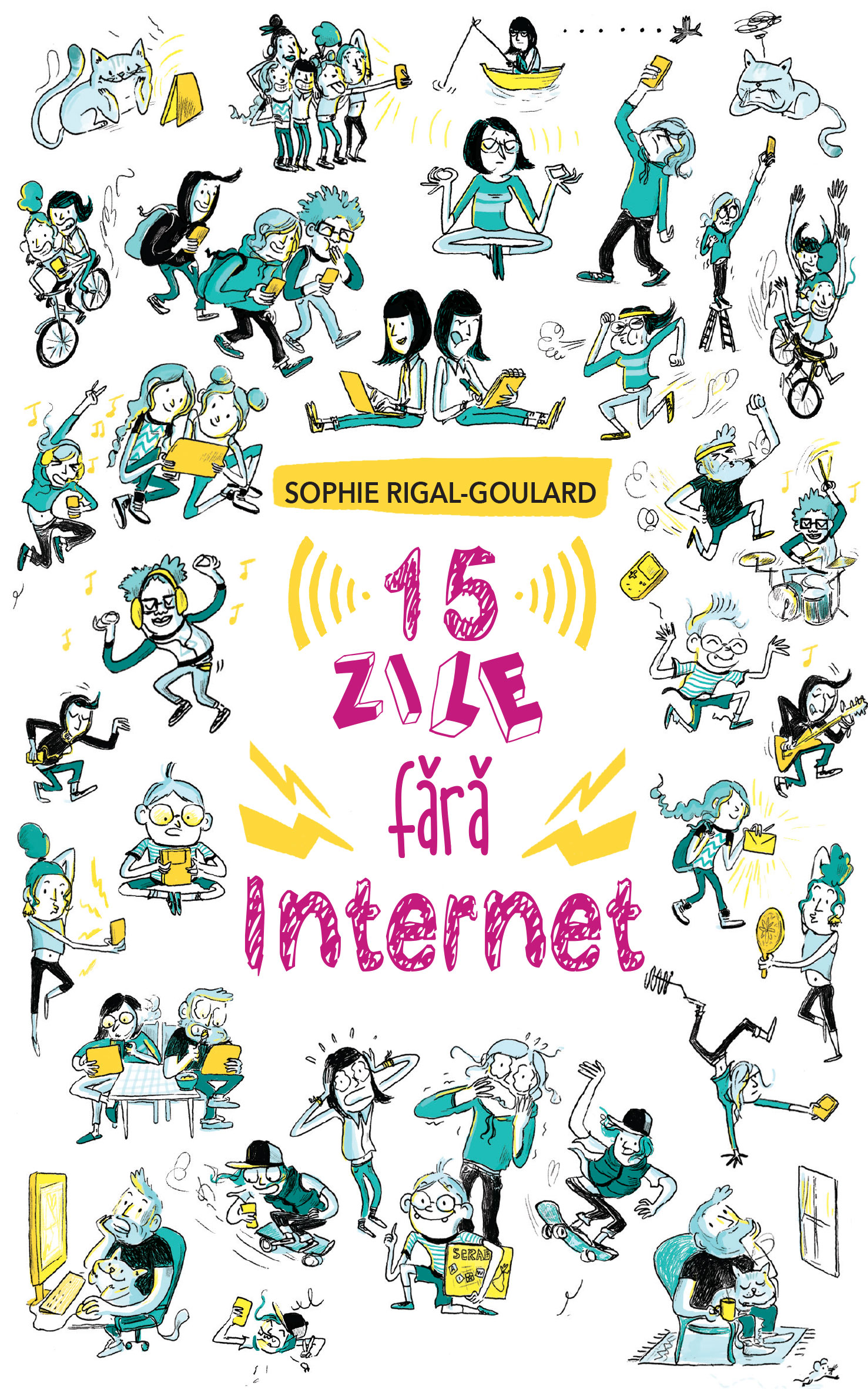 Copertă carte 15 zile fără internet Coperta cărții 15 zile fără internet de Sophie Rigal-Goulard
