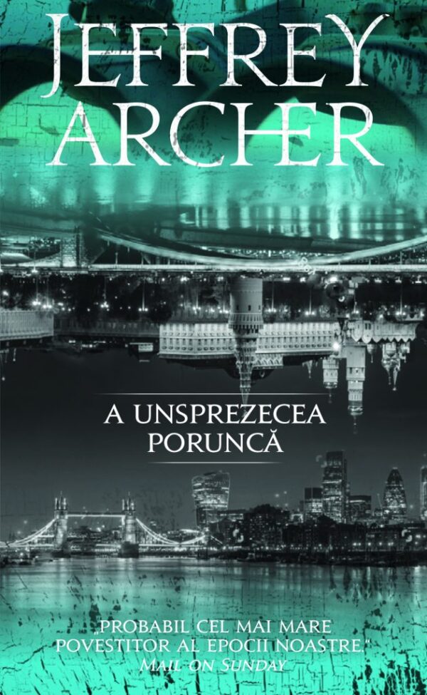 Copertă carte A unsprezecea poruncă Coperta cărții A unsprezecea poruncă de Jeffrey Archer
