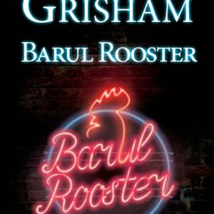 Copertă carte Barul Rooster Copertă carte Barul Rooster de John Grisham