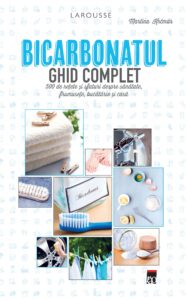 Copertă carte Bicarbonatul - ghid complet Copertă carte Bicarbonatul - ghid complet de Larousse