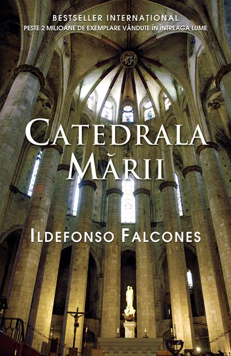 Copertă carte Catedrala mării Coperta cărții Catedrala mării de Ildefonso Falcones