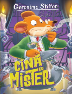 Copertă carte Cina cu mister Coperta cărții Cina cu mister de Geronimo Stilton