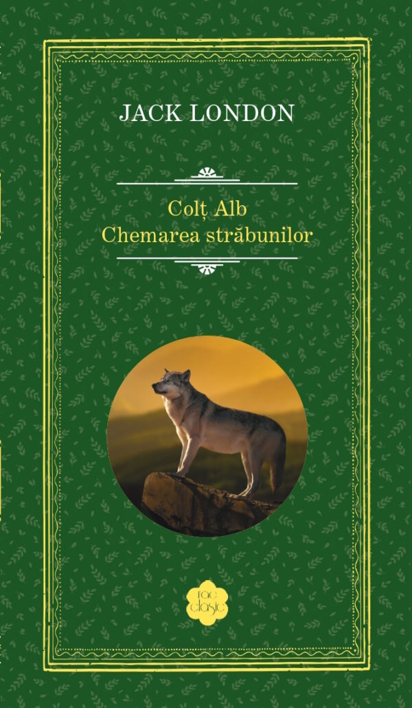 Copertă carte Colț Alb - Chemarea străbunilor, RAO Copertă carte Colț alb - Chemarea străbunilor de Jack London