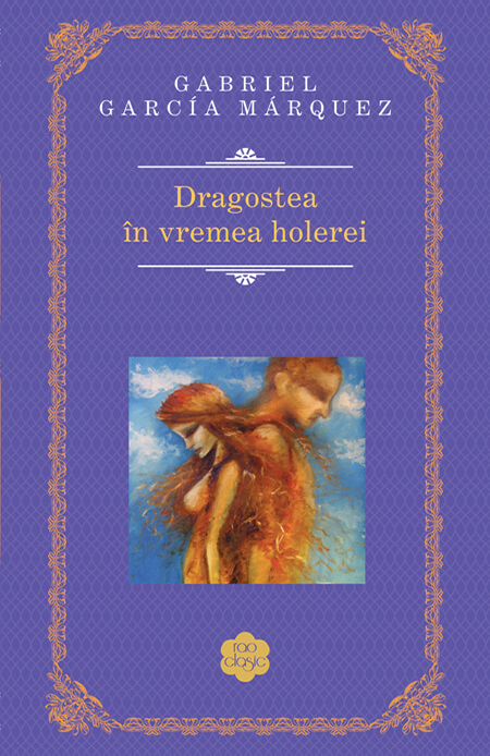 Copertă carte Dragostea în vremea holerei Copertă carte Dragostea în vremea holerei de Gabriel Garcia Marquez