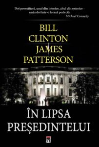 Copertă carte În lipsa președintelui de Bill Clinton și James Patterson