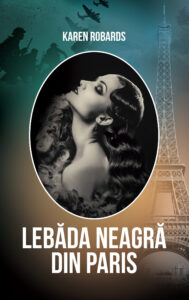 Coperta cărții Lebăda neagră din Paris de Karen Robards