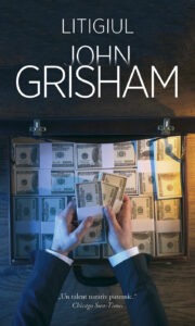 Copertă carte Litigiul de John Grisham
