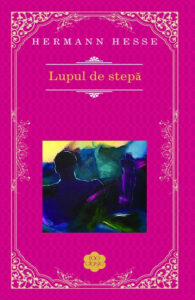 Copertă carte Lupul de stepă de Hermann Hesse