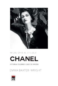 Copertă carte Micul ghid al stilului - Chanel Copertă carte Micul ghid al stilului - Chanel de Emma Baxter-Wright