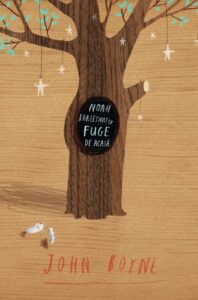 Copertă carte Noah Baleywater fuge de acasă Copertă carte Noah Baleywater fuge de acasă de John Boyne