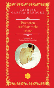 Copertă carte Povestea târfelor mele triste Copertă cartea Povestea târfelor mele triste de Gabriel Garcia Marquez