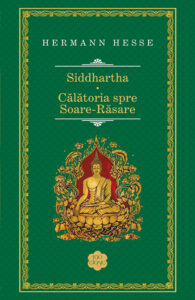 Copertă carte Siddhartha. Călătoria spre Soare-Răsare Copertă carte Siddhartha. Călătoria spre Soare-Răsare