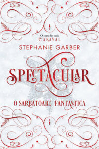 Copertă carte Spectacular de Stephanie Garber