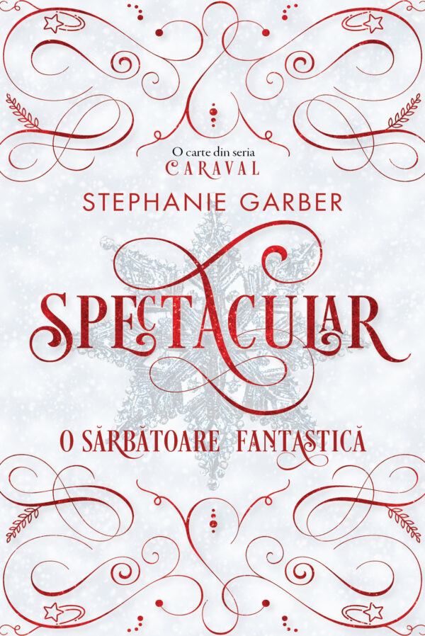 Copertă carte Spectacular Copertă carte Spectacular de Stephanie Garber
