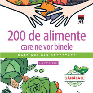 Copertă carte 200 de alimente care ne vor binele