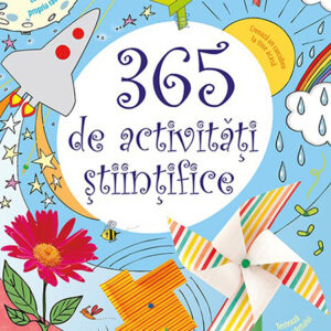 Coperta cărții 365 de activități științifice și distractive Coperta cărții 365 de activități științifice și distractive