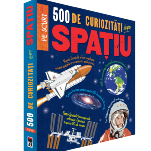 Coperta cărții 500 de curiozități despre spațiu Coperta cărții 500 de curiozități despre spațiu