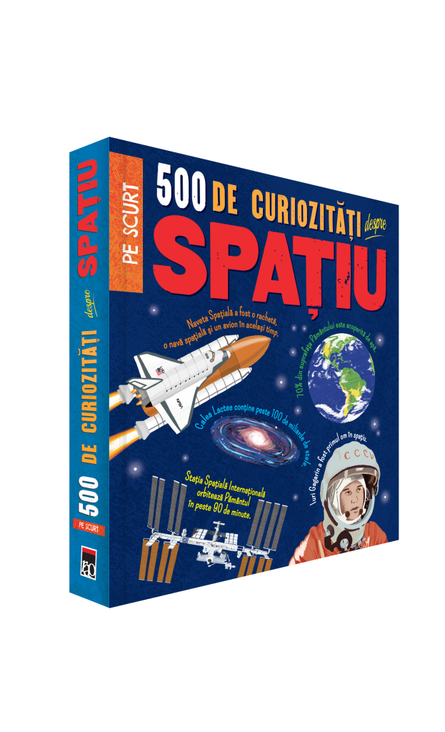 Coperta cărții 500 de curiozități despre spațiu Coperta cărții 500 de curiozități despre spațiu
