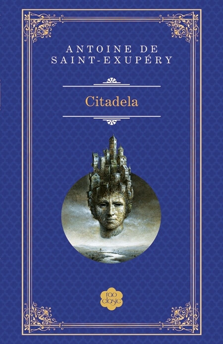 Coperta cărții Citadela - Rao Clasic Coperta cărții Citadela - Rao Clasic de Antoine de Saint Exupery