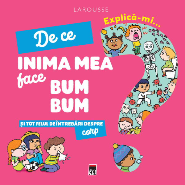 Coperta cărții Explică-mi de ce inima mea face bum bum