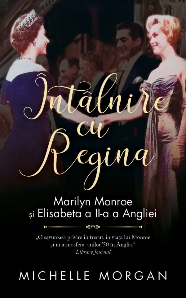 Coperta cărții Întâlnire cu Regina Coperta cărții Întâlnire cu Regina de Michelle Morgan
