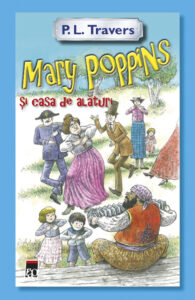 Coperta cărții Mary Poppins și casa de alături Copertă carte Mary Poppins și casa de alături