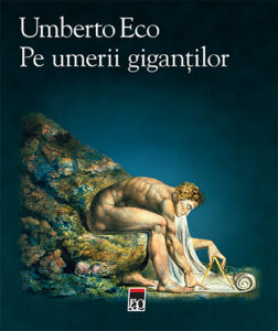 Coperta cărții Pe umerii giganților de Umberto Eco