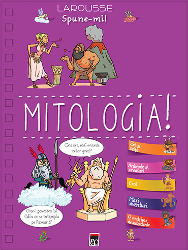Coperta cărții Spune-mi despre mitologie! de Larousse