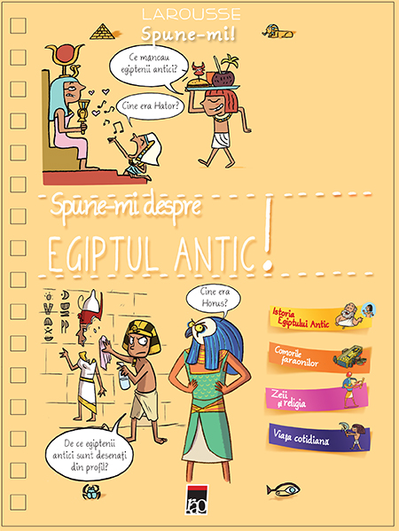 Coperta cărții Spune-mi Egiptul Antic Copertă carte Spune-mi Egiptul Antic de Larousse