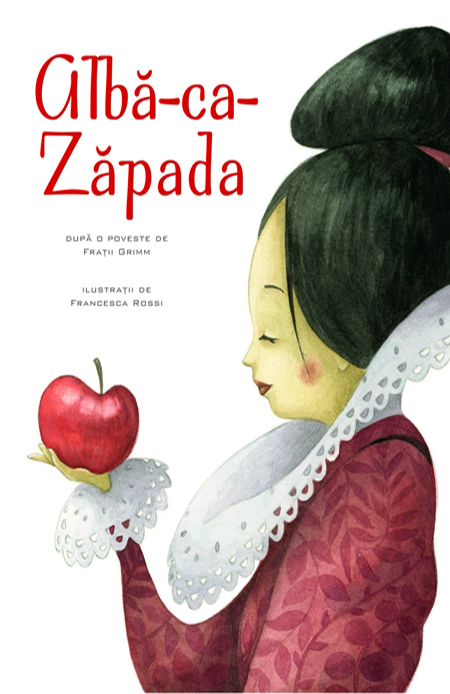 Copertă Povești ilustrate Albă-ca-Zăpada Coperta cărții Alba ca Zăpada de Frații Grimm, cu ilustrații de Francesca Rossi