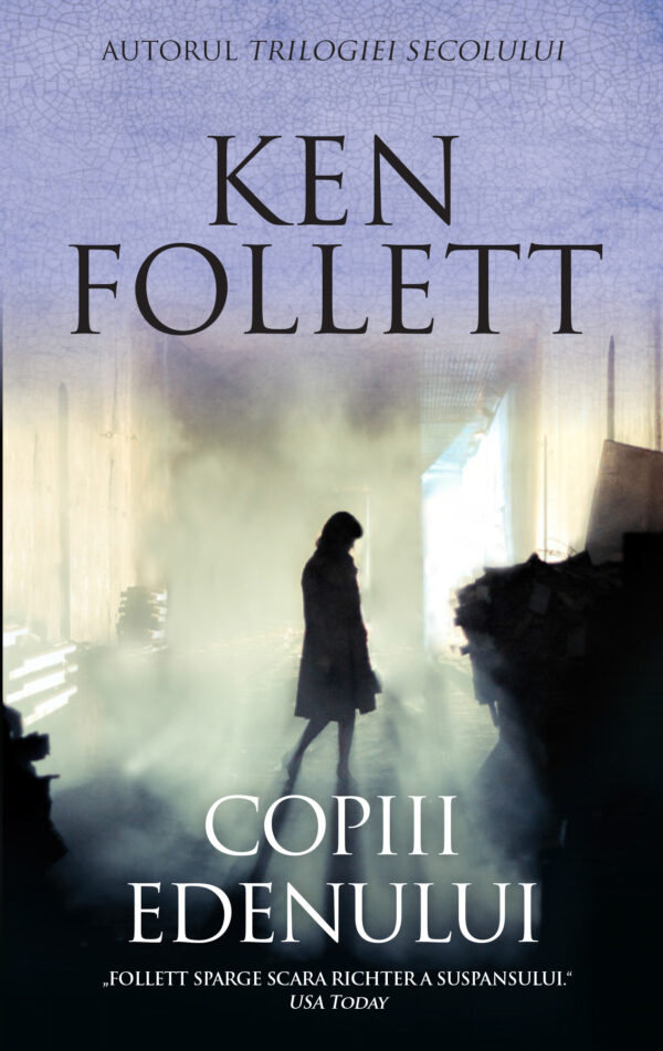Copiii Edenului Copiii Edenului de Ken Follett