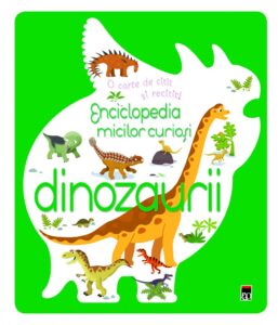 Enciclopedia micilor curioși - Dinozaurii Larousse