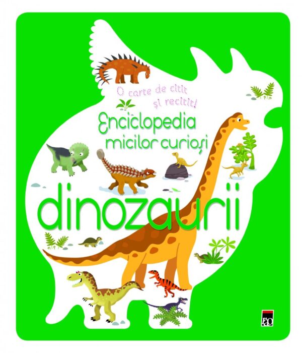 Enciclopedia micilor curioși - Dinozaurii Enciclopedia micilor curioși - Dinozaurii Larousse