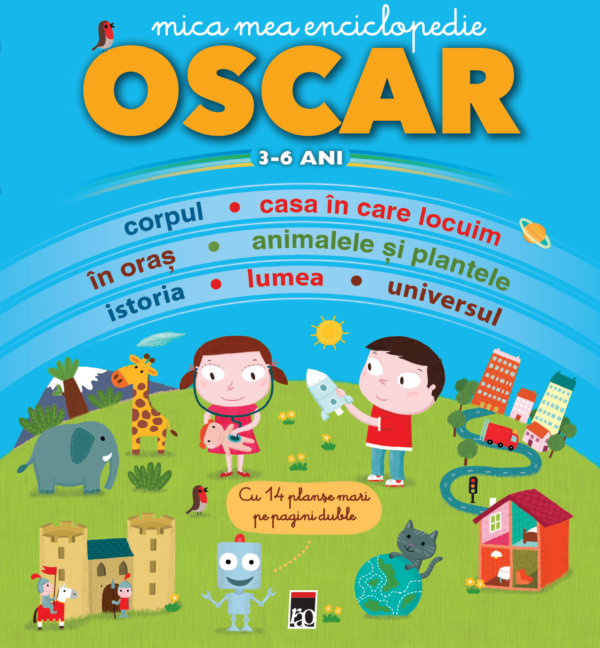 Mica mea enciclopedie Oscar 3-6 ani Coperta cărții Mica mea enciclopedie Oscar 3-6 ani