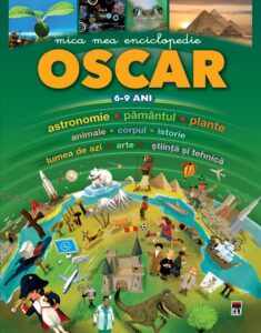Mica mea enciclopedie Oscar 6-9 ani Copertă Mica mea enciclopedie Oscar 6-9 ani