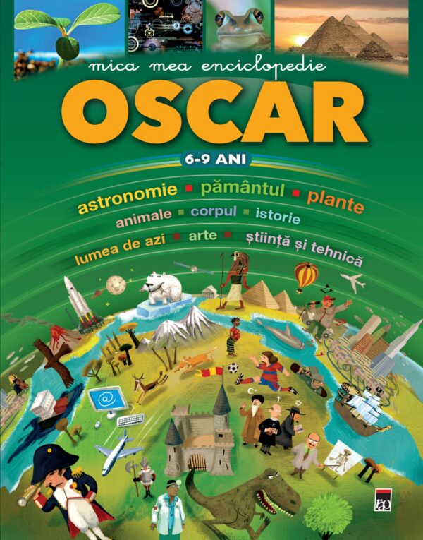 Mica mea enciclopedie Oscar 6-9 ani Copertă Mica mea enciclopedie Oscar 6-9 ani