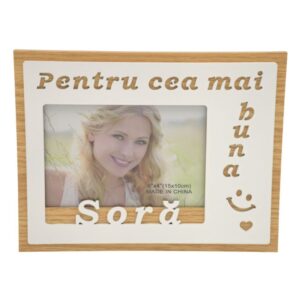 Ramă foto MDF 10x15 cm No.R-10 cu mesaj pentru cea mai bună Sora